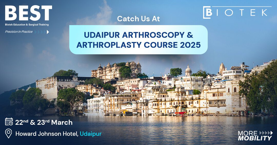 Udaipur Arthroscopy & Arthroplasty Course 2025